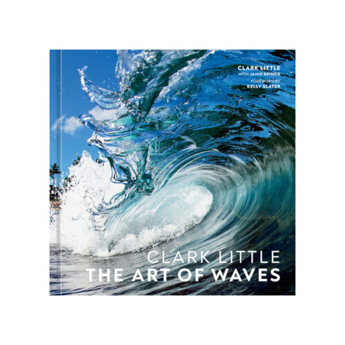Clark Little Art Of Waves Book with words by Kelly Slater and Jamie Brisick